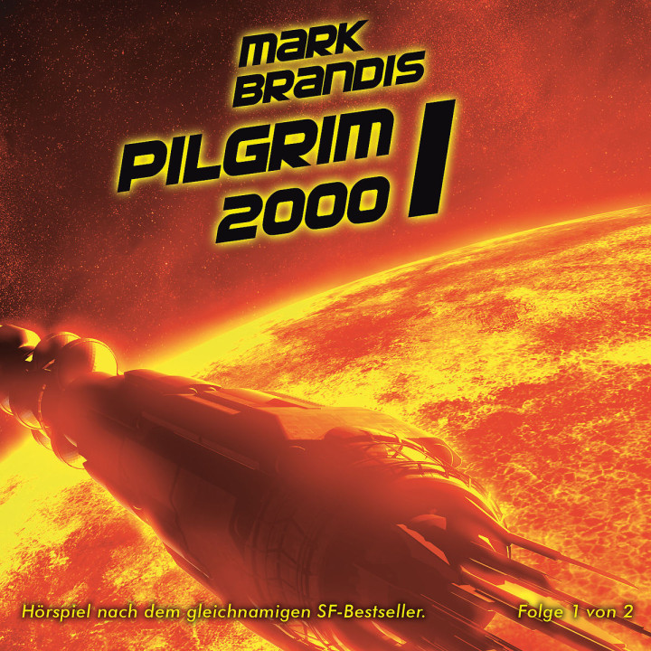 13: Pilgrim 2000 (Teil 1 von 2): Mark Brandis