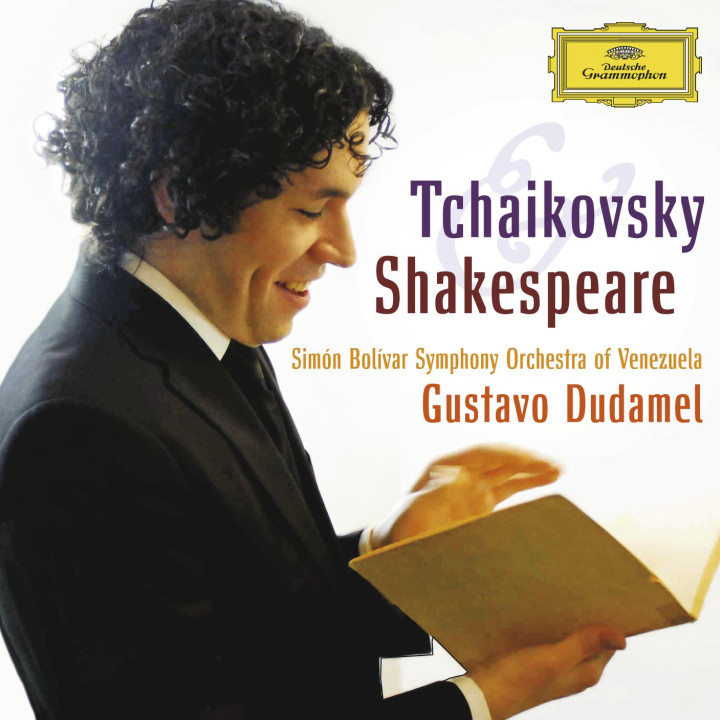 Gustavo Dudamel: Tchaikovsky & Shakespeare