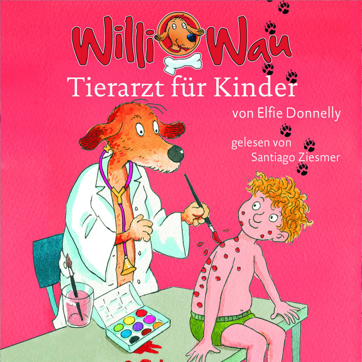 Willi Wau - Tierarzt für Kinder