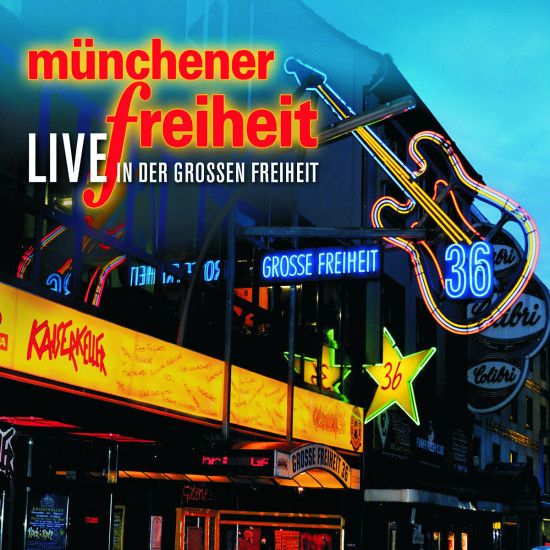 Münchener Freiheit Live: Münchener Freiheit