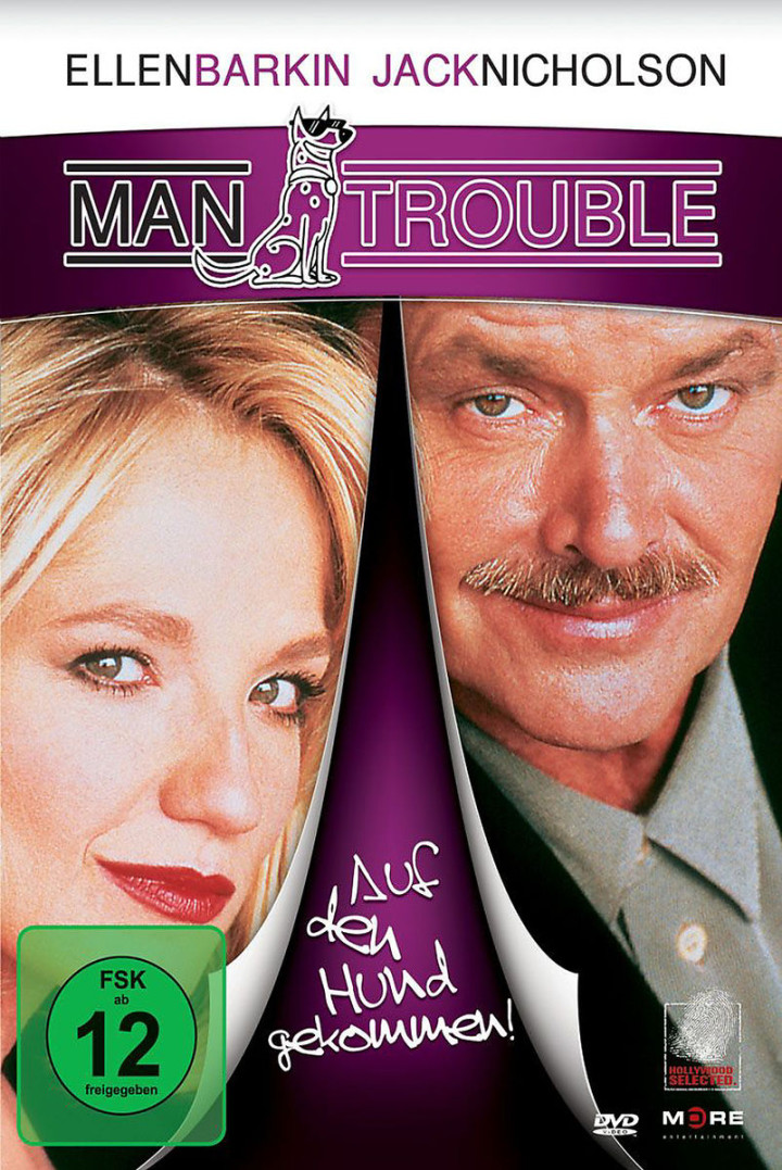 Man Trouble - Auf den Hund gekommen!: Nicholson,Jack/Barkin,Ellen