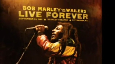 BOB MARLEY LIVE FOREVER TRAILER