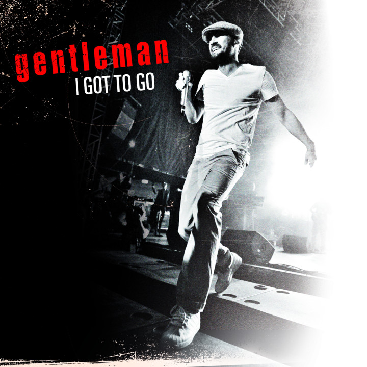Gentleman - I got to go