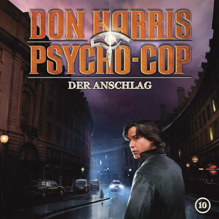 10: Der Anschlag: Don Harris - Psycho Cop
