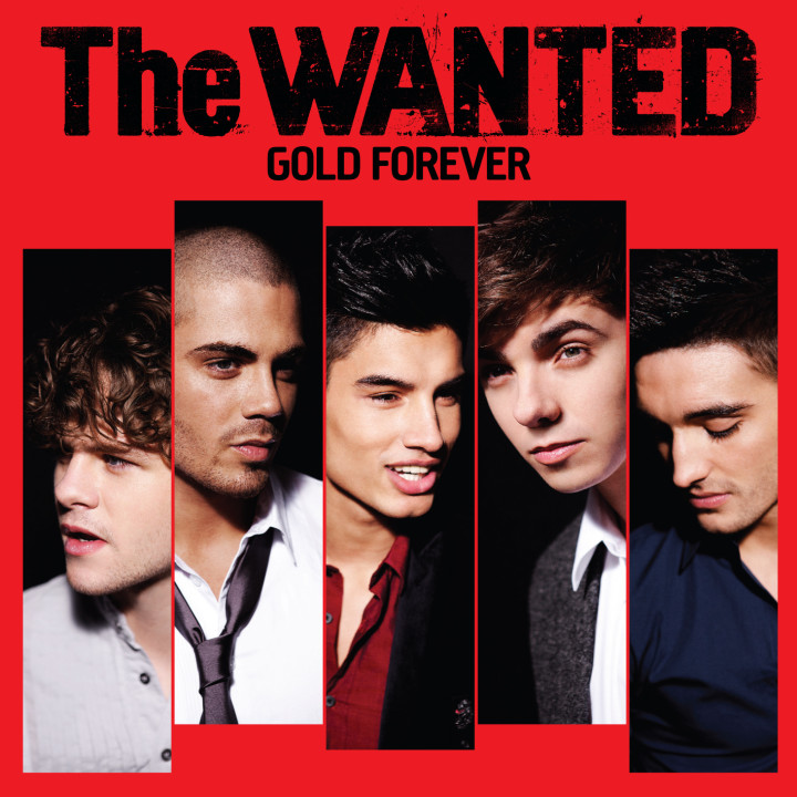 The wanted last to know. The wanted Gold Forever. Want.