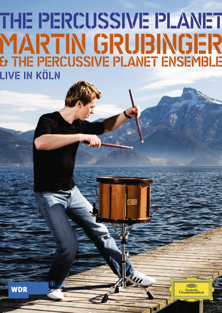 "The Percussive Planet" Martin Grubinger & The Percussive Planet Ensemble