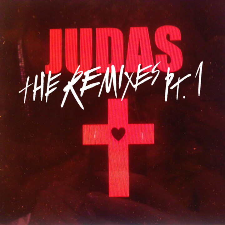 Judas. The Remixes Pt. 1