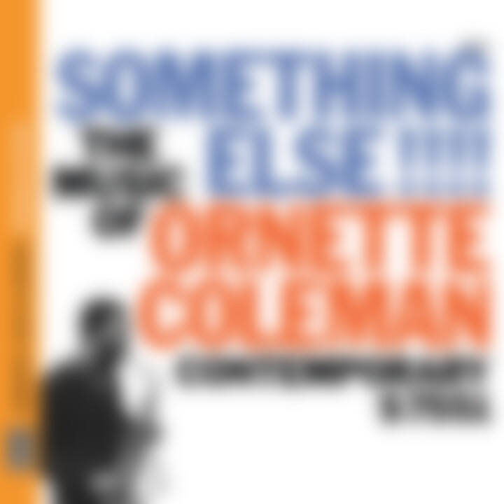 Something Else!!! The Music of Ornette Coleman [Original Jazz Classics Remasters]