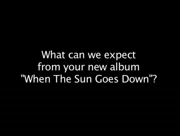 When The Sun Goes Down (Q & A)