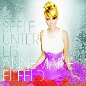 Seele unter Eis: Eilfeld, Annemarie