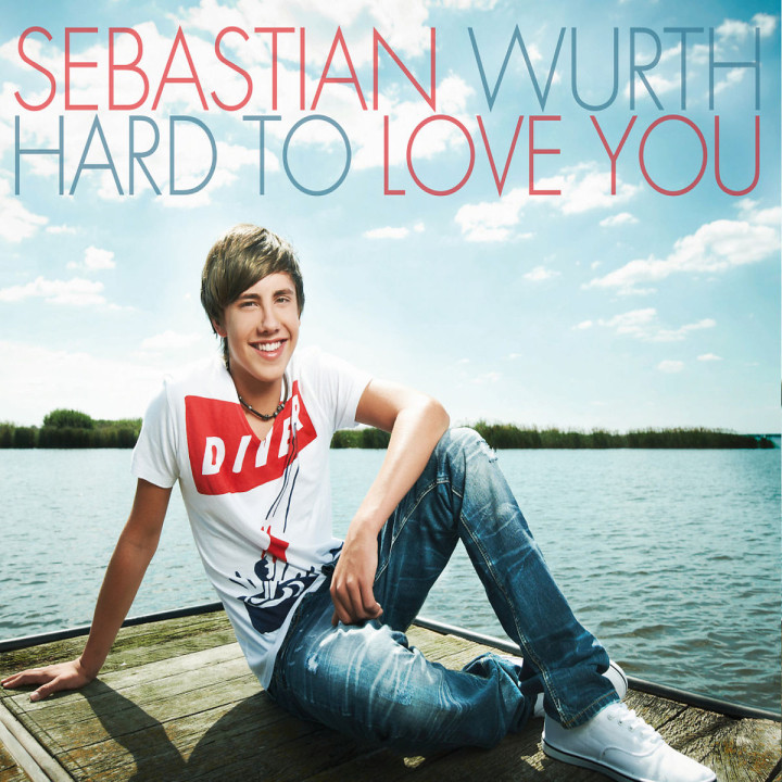 Hard To Love You (2-Track): Wurth, Sebastian