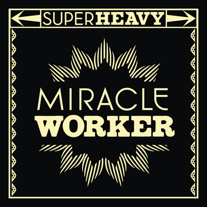 SuperHeavy: Miracle Worker