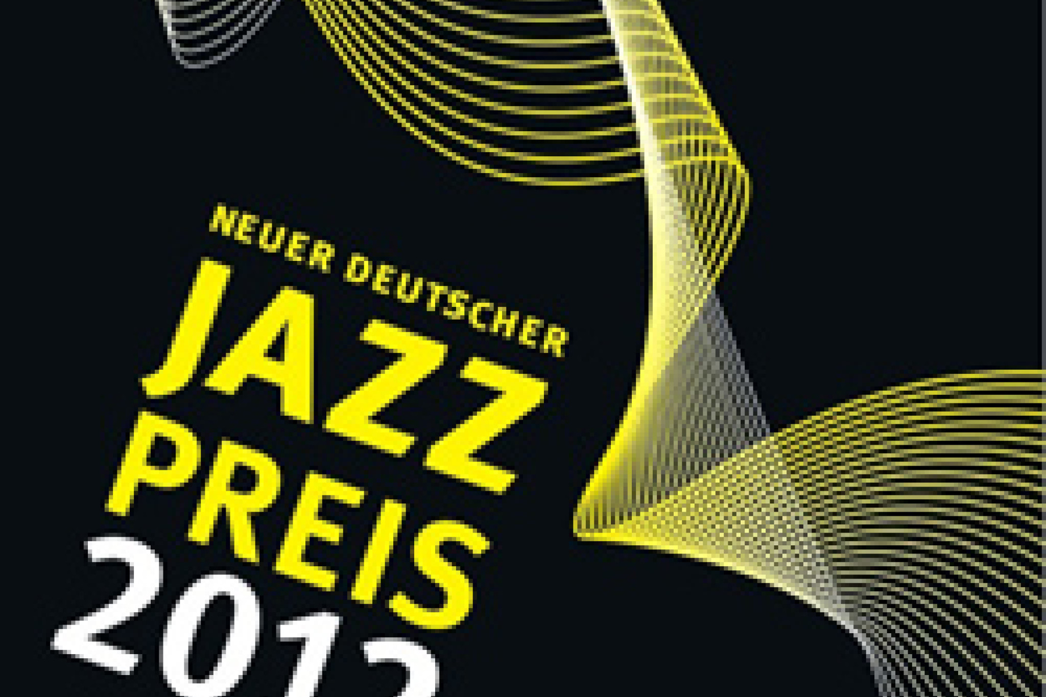 Neuer Deutscher Jazzpreis Mannheim 2012: Preisgeld vorhanden, Preisträger gesucht!