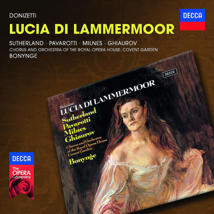 Lucia di Lammermoor: Sutherland/Pavarotti/Milnes/Ghiaurov/ROHO/+