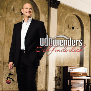 Udo Wenders ich finde dich 2012