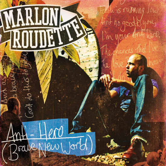 Anti Hero (Brave New World) (2-Track): Roudette, Marlon