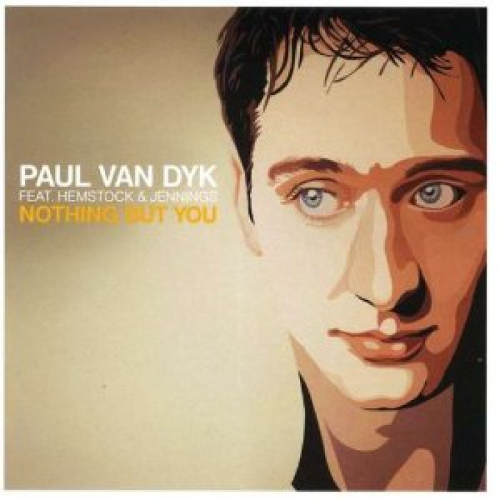 Paul van Dyk Nothing but you