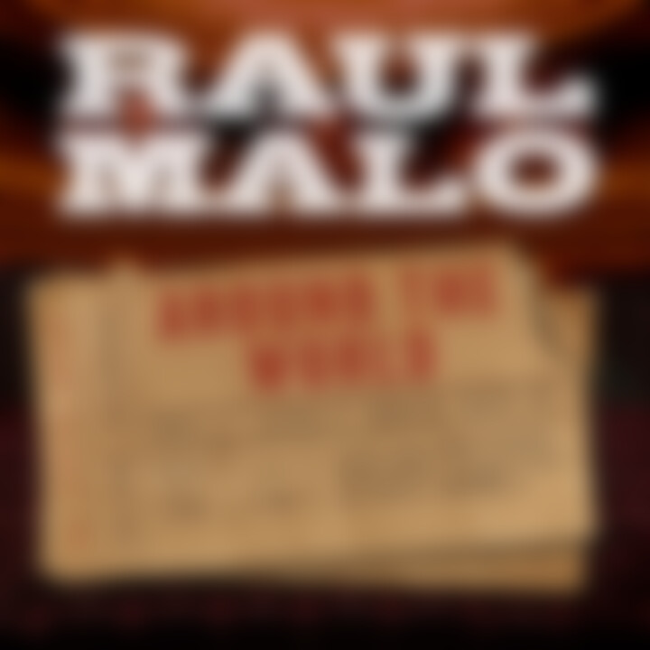 Around The World: Malo,Raul