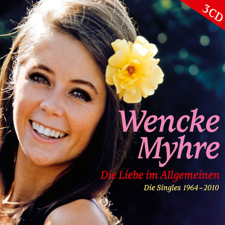 Die Liebe im allgemeinen - Die Singles 1964-2010: Myhre, Wencke