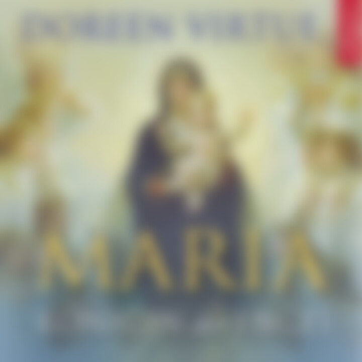 Doreen Virtue: Maria - Königin der Engel: Marosch,Marina
