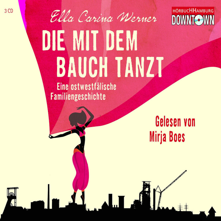 Ella Carina Werner: Die mit dem Bauch tanzt: Boes,Mirja