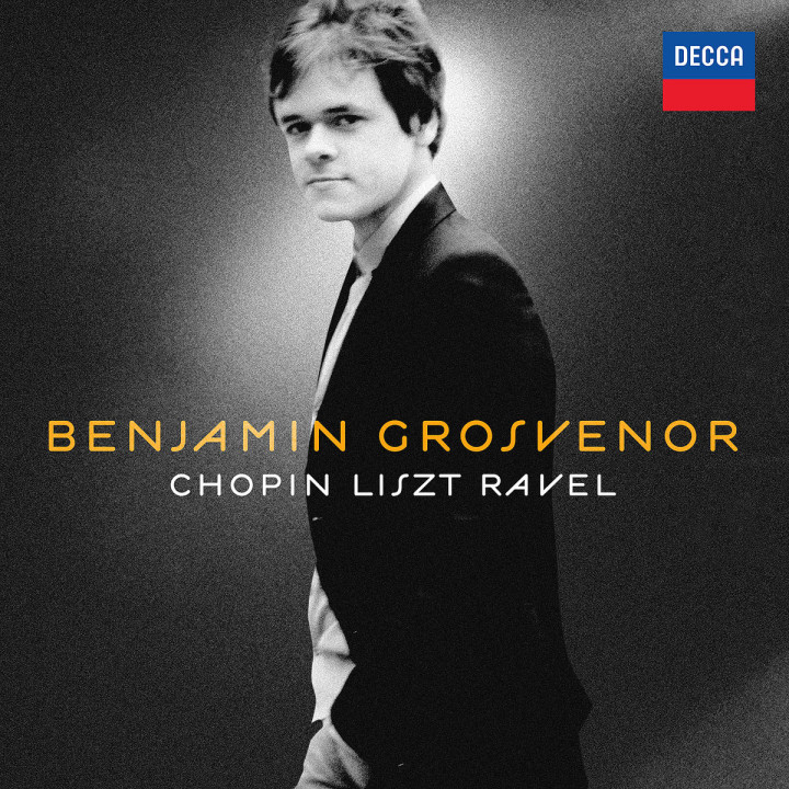 Benjamin Grosvenor: Chopin, Liszt, Ravel