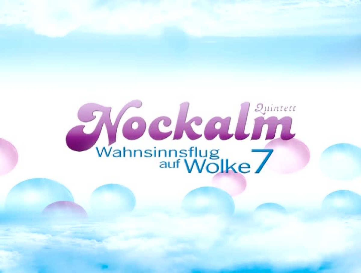 30 Jahre Nockalm Quintett