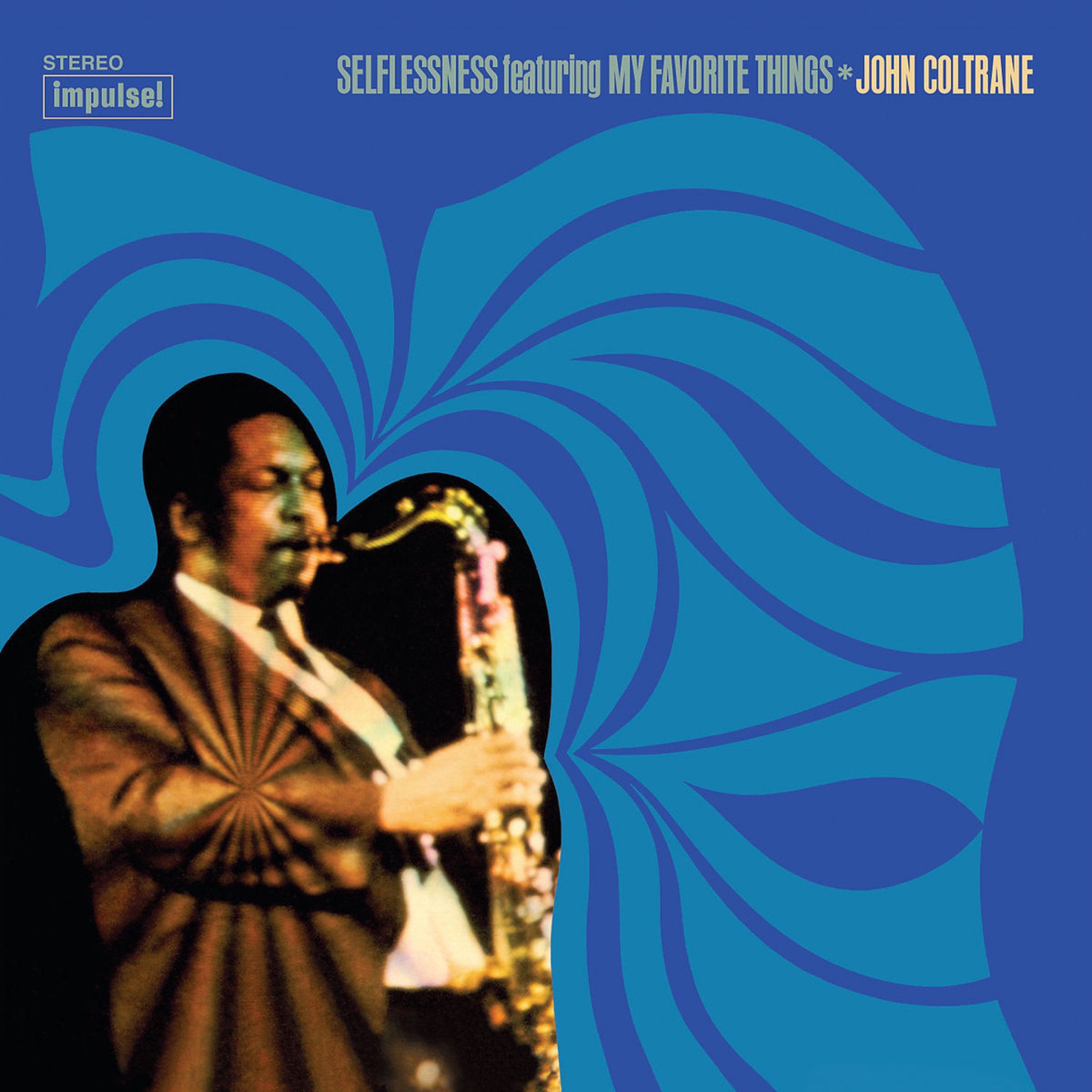 Selflessness featuring My Favorite Things