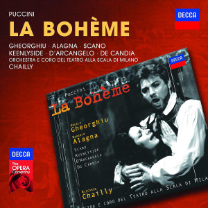 La Boheme: Georghiu/Alagna/Keenlyside/Scano/De Candia/D'Arcan