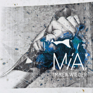 MIA - Immer wieder