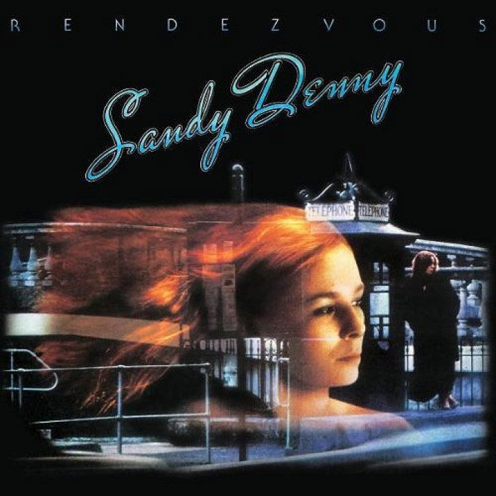 Sandy Denny - Rendevouz