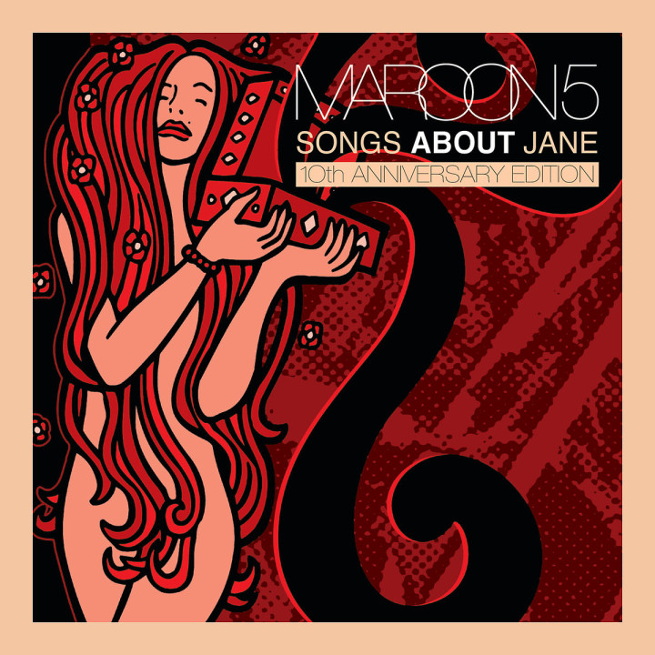 Songs About Jane: 10th Anniversary Edition: Maroon 5