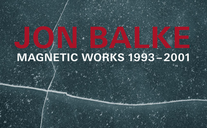 Jon Balke Magnetic Works 1993-2001