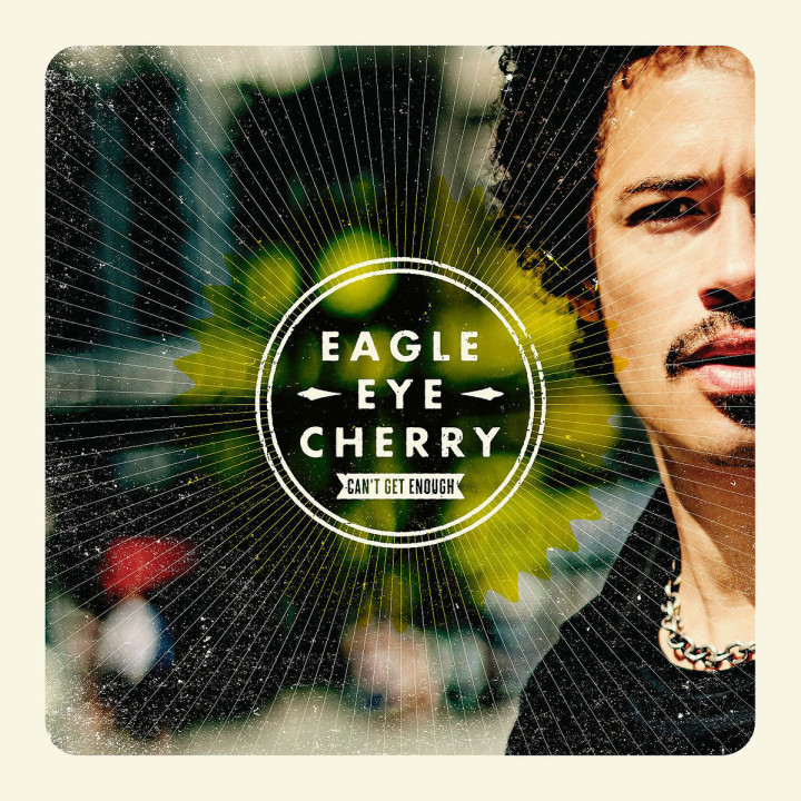 Can't Get Enough: Eagle-Eye Cherry