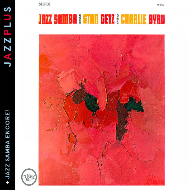 Jazz Samba (+ Jazz Samba Encore!): Getz,Stan/Byrd,Charlie/Bonfa,Luiz