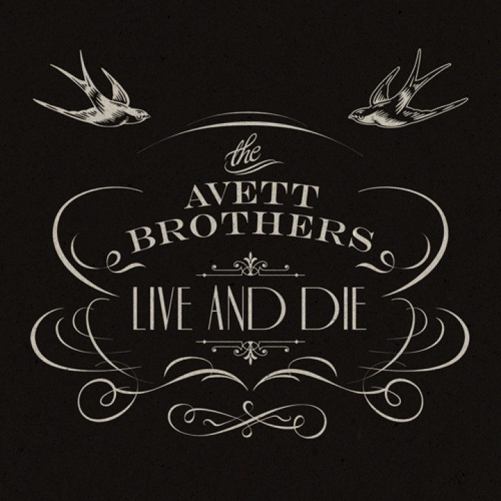 The Avett Brothers - Live And Die Cover