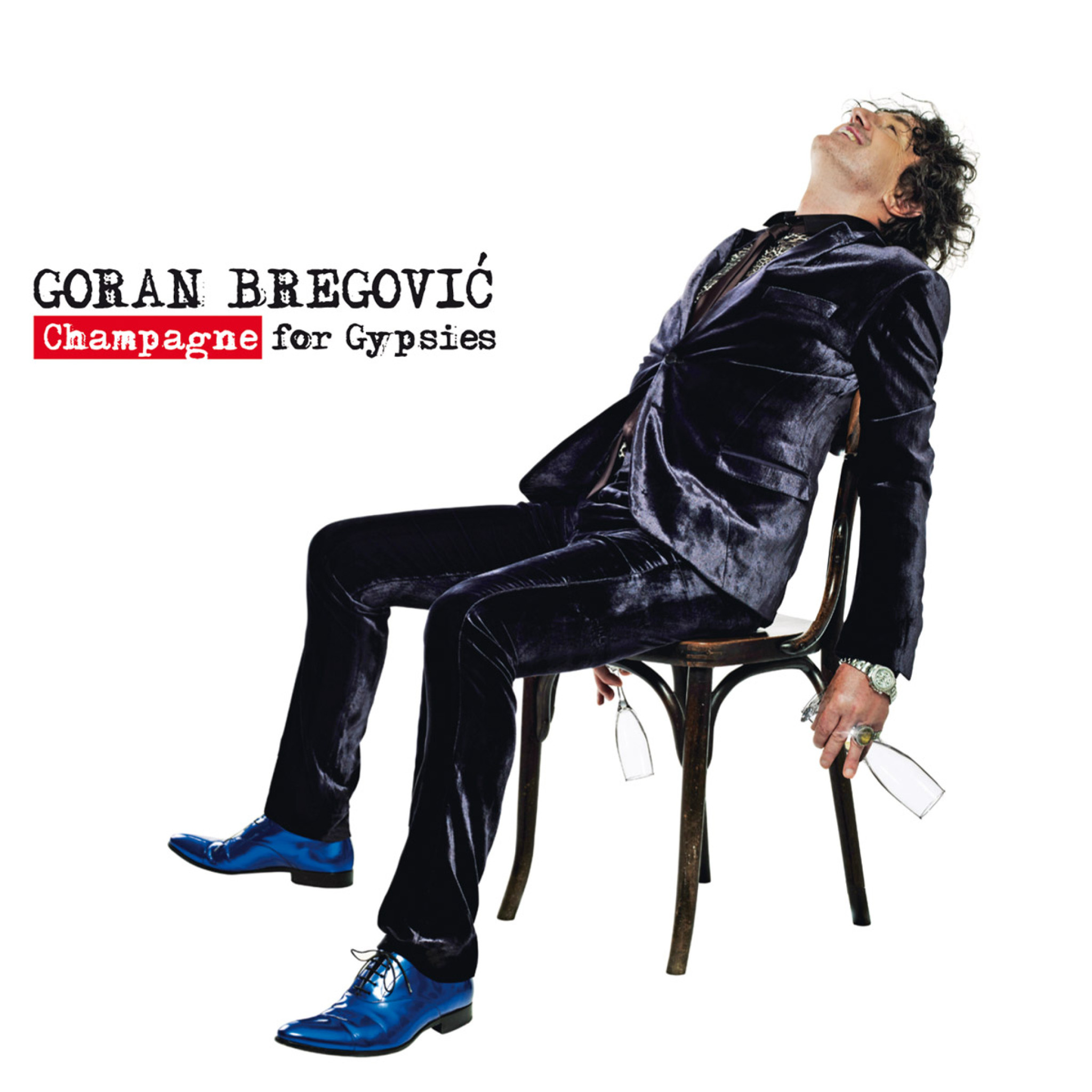 Goran Bregovic Champagne for Gypsies