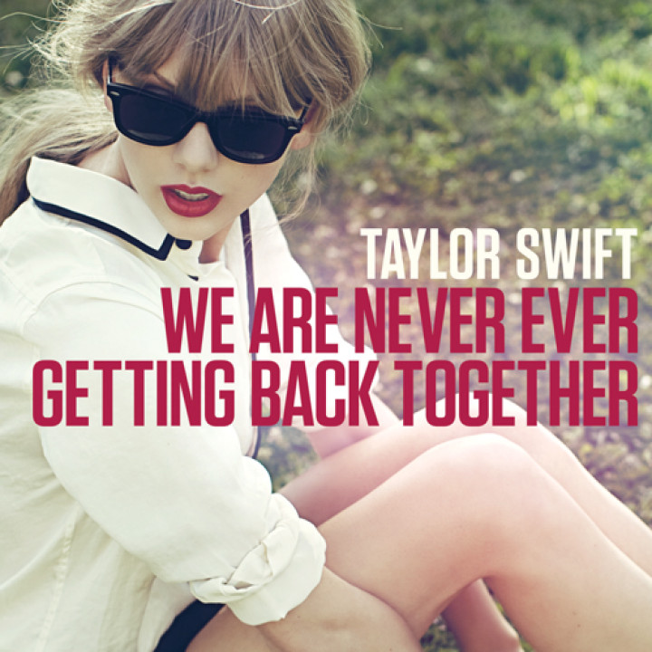 We Are Never Ever Getting Back Together Cover skaliert