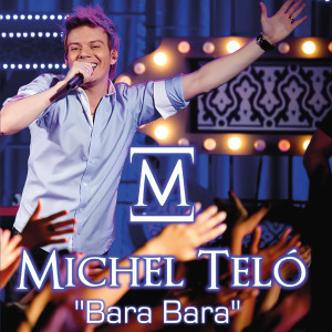 Michel Telo Bara Bara