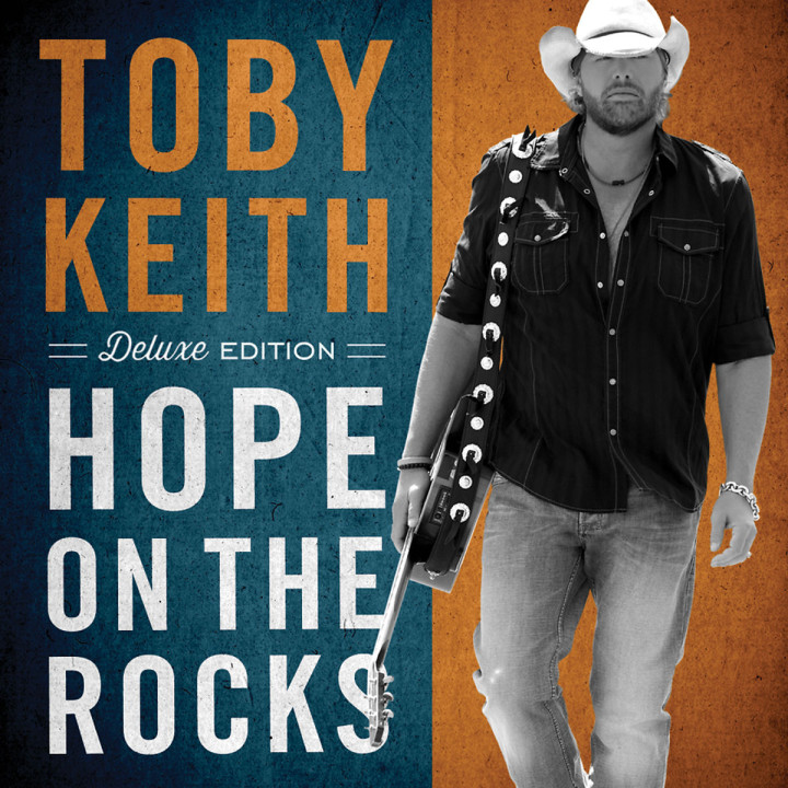 Hope On The Rocks (Deluxe): Keith,Toby