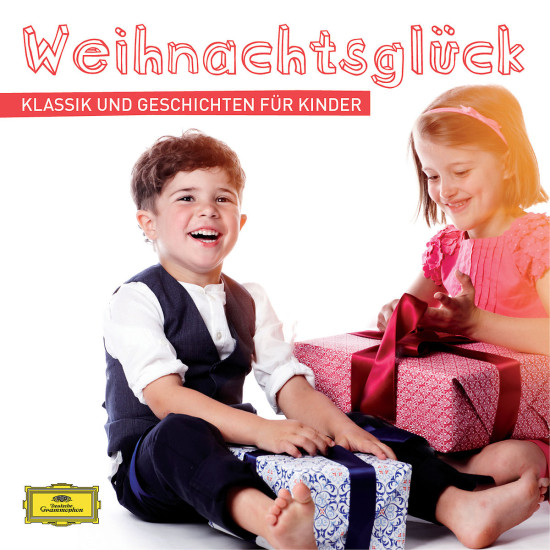 Weihnachtsglück ¿ Klassik und Geschichten für Kinder