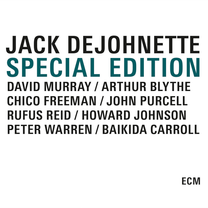 Special Edition: DeJohnette,Jack