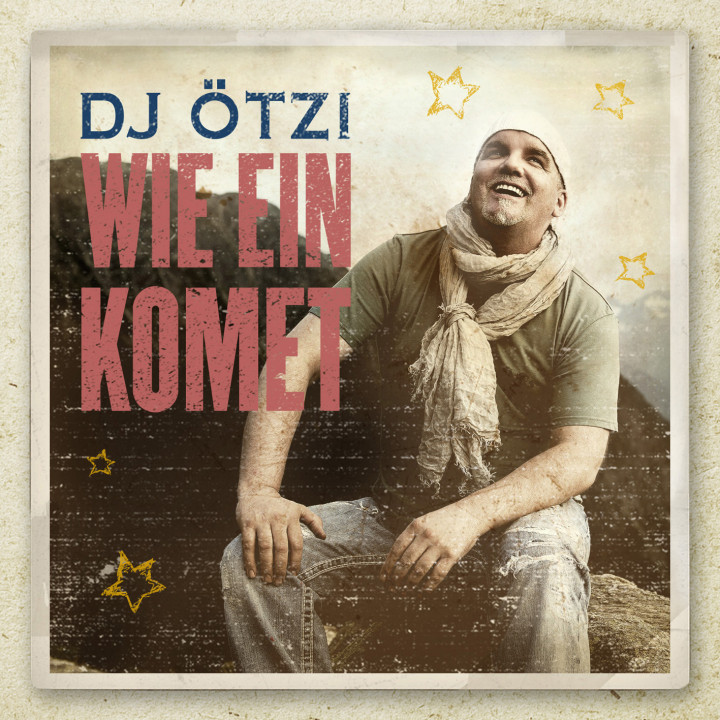 DJ Ötzi "Wie ein Komet" Cover