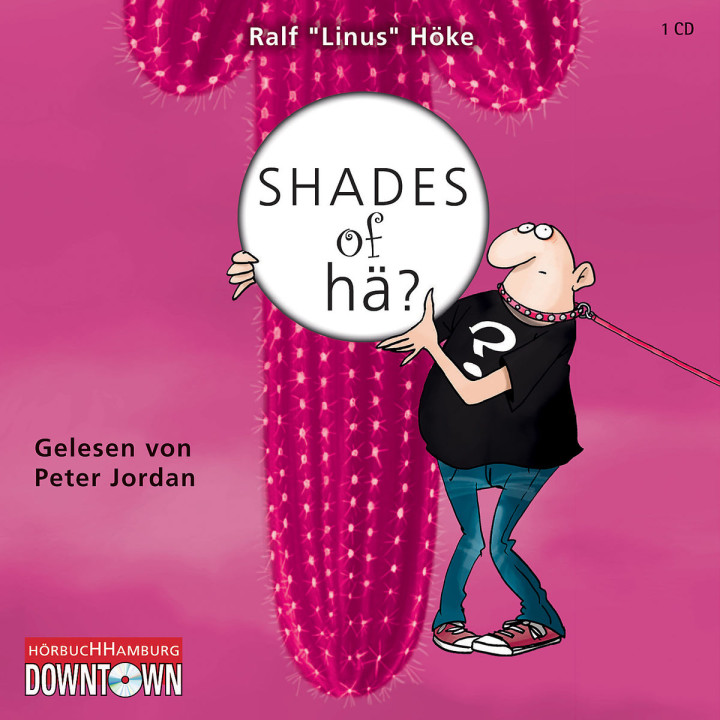 Ralf Höke: Shades of hä?: Jordan,Peter