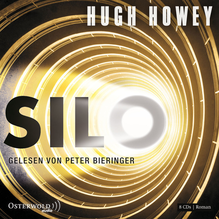 Hugh Howey: Silo: Bieringer,Peter