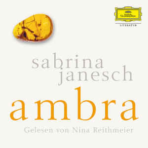 Sabrina Janesch: Ambra: Reithmeier,Nina