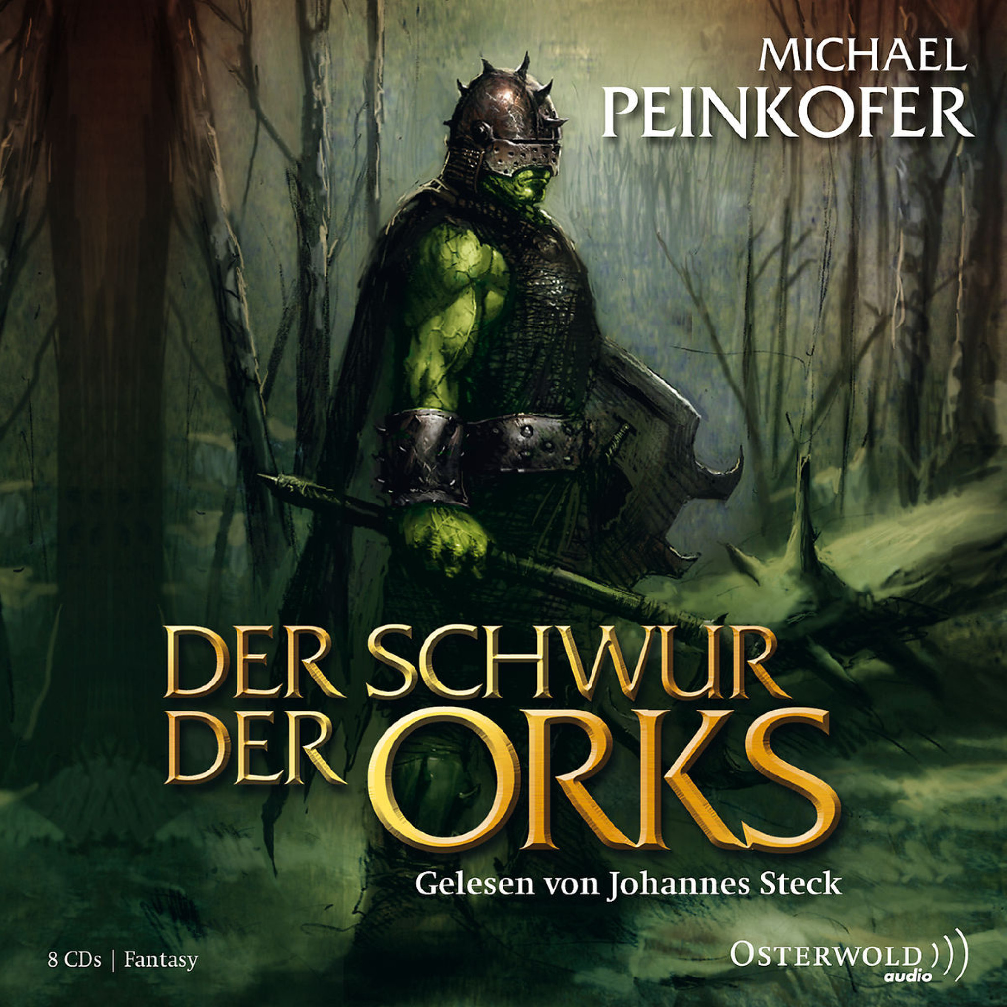 Michael Peinkofer: Der Schwur der Orks: Steck,Johannes