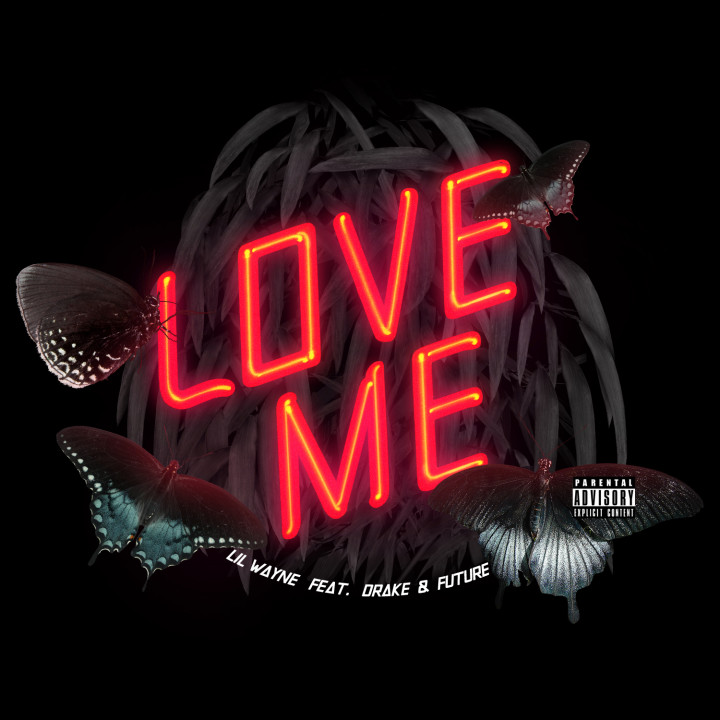 Love Me feat. Drake & Future