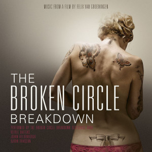 The Broken Circle Breakdown (Original Motion Picture Soundtrack)