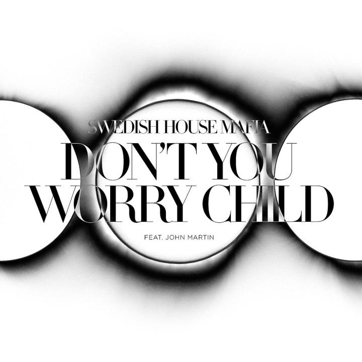 Don'T You Worry Child(Feat.John Martin)It&Gsa Only: Swedish House Mafia
